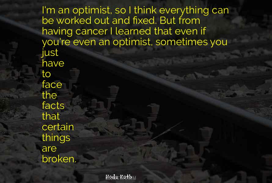 Everything Can Be Fixed Quotes #1510471