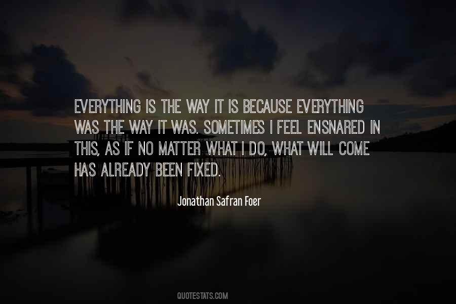 Everything Can Be Fixed Quotes #472142
