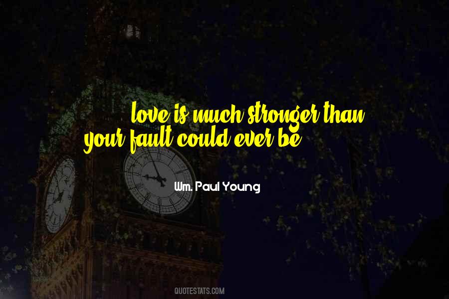 Fault Love Quotes #1048991
