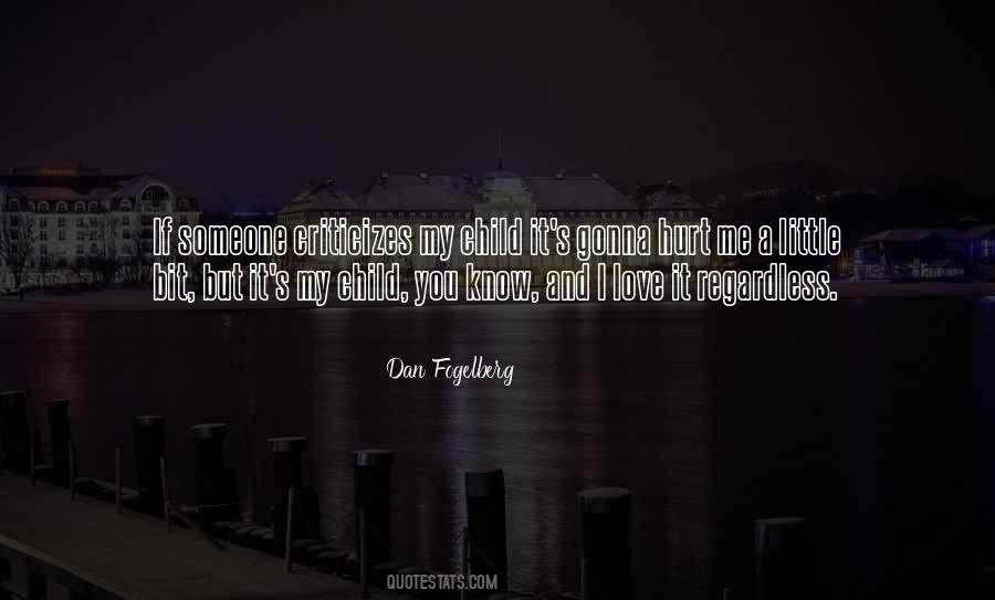 If You Hurt Someone Quotes #1436388