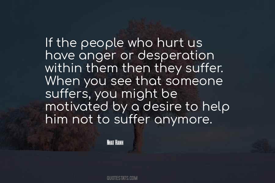 If You Hurt Someone Quotes #829612