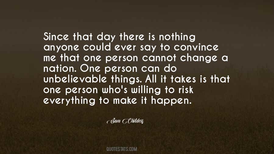 Everything Can Happen Quotes #741062