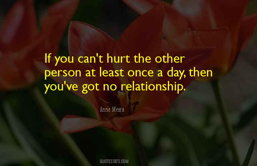 Quotes About Hurt In A Relationship #398679