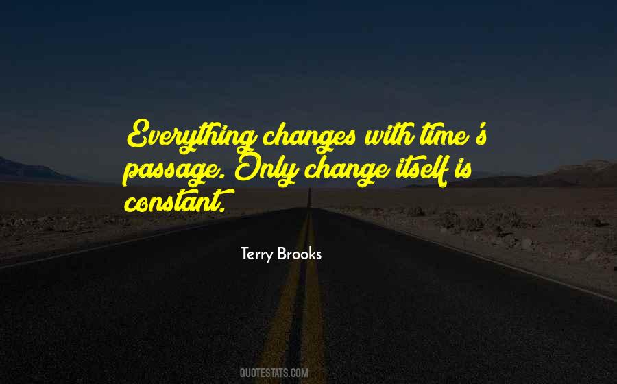 Everything Changes Change Everything Quotes #470872