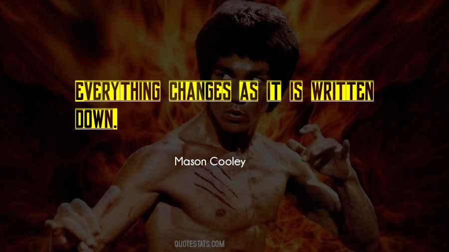 Everything Changes Change Everything Quotes #958672