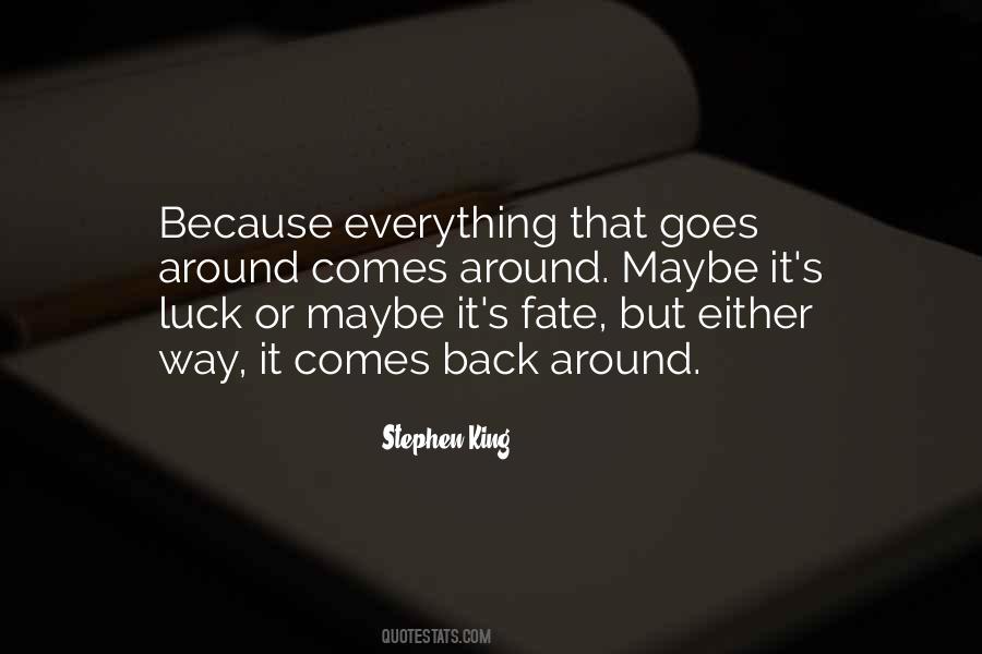 Everything Comes Back Quotes #1150714