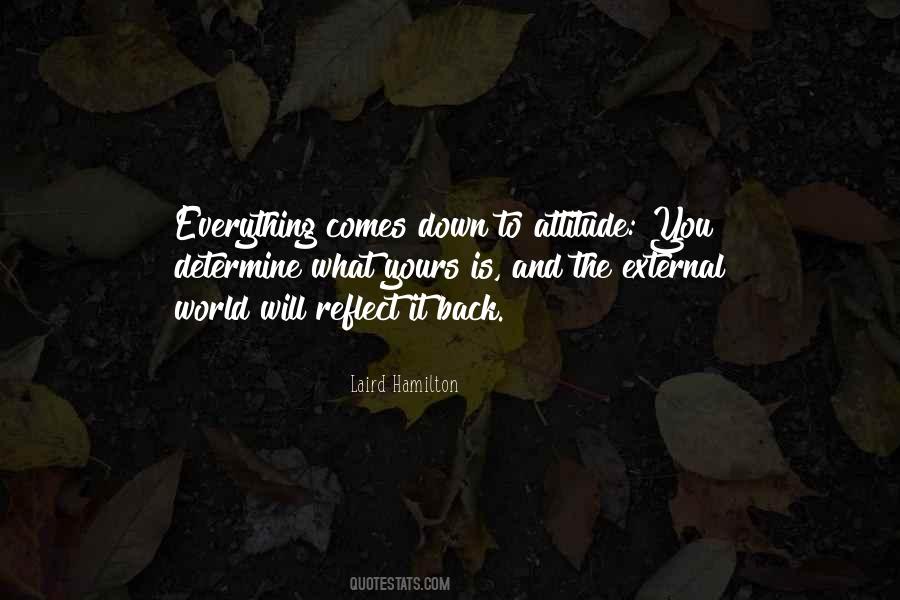 Everything Comes Back To You Quotes #1416543