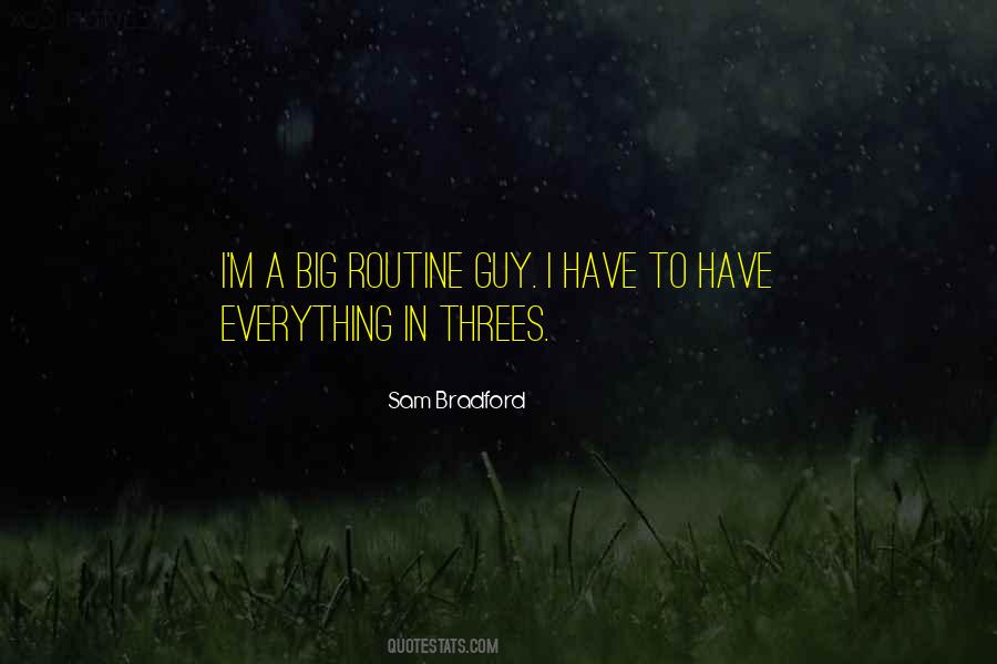 Everything Comes In Threes Quotes #973759