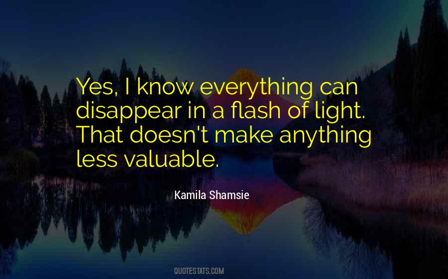 Everything Comes Out To The Light Quotes #49855