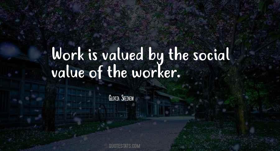 Value Work Quotes #1124131