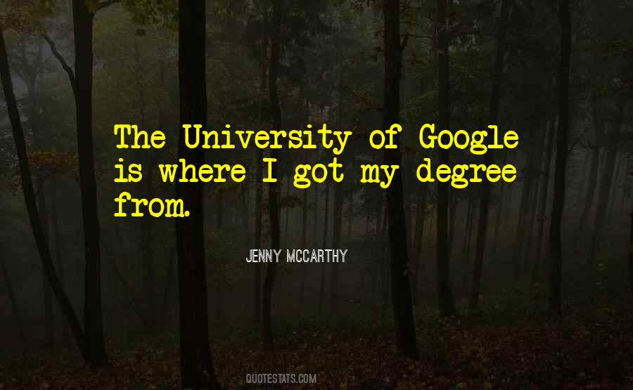 I Got My Degree Quotes #287154
