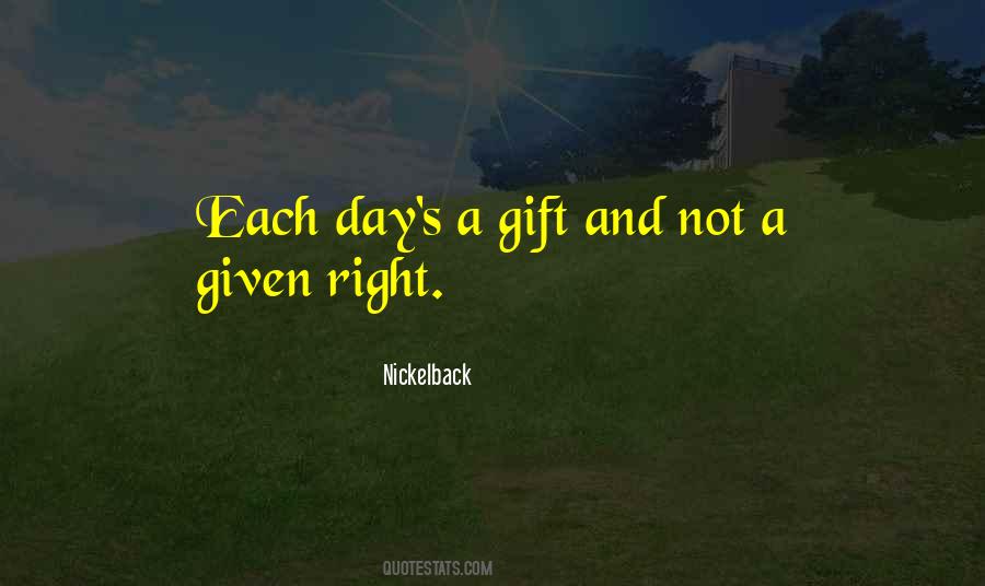 Gift Given Quotes #121590