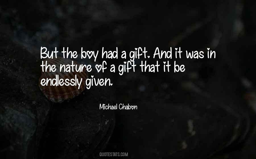 Gift Given Quotes #313135