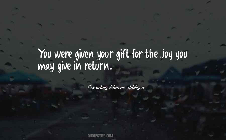 Gift Given Quotes #98863