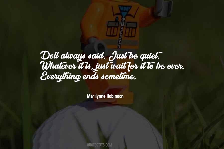 Everything Ends Quotes #1054071