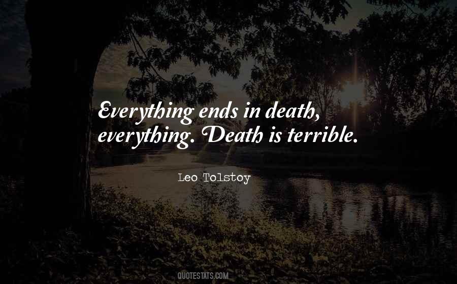 Everything Ends Quotes #1216501