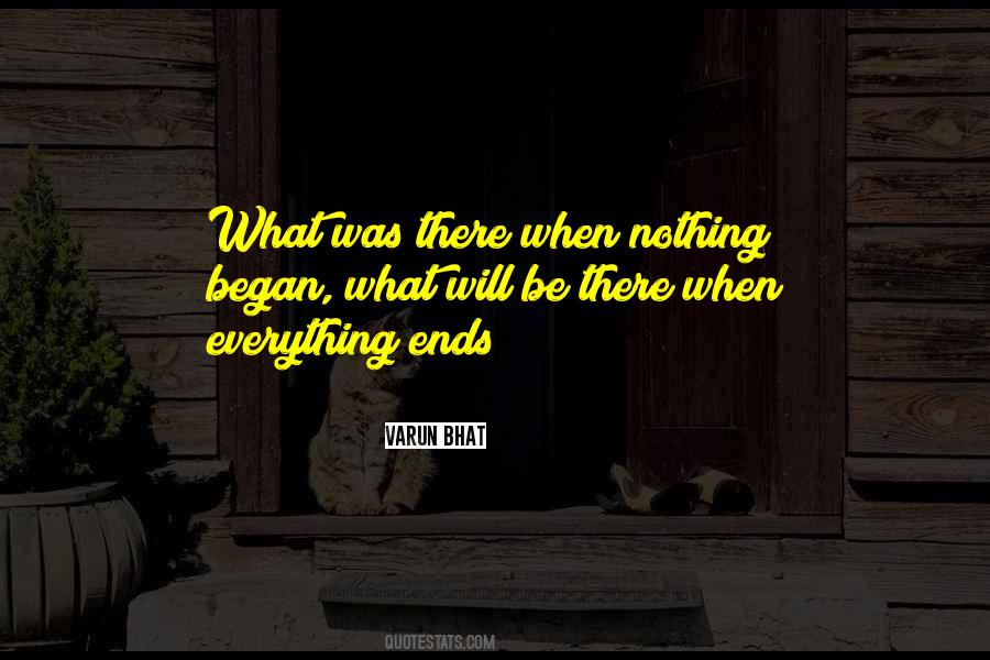 Everything Ends Quotes #1340826