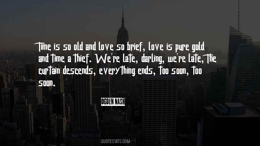 Everything Ends Quotes #734239
