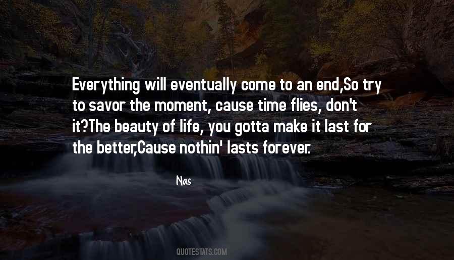 Everything Eventually Comes To An End Quotes #1354871