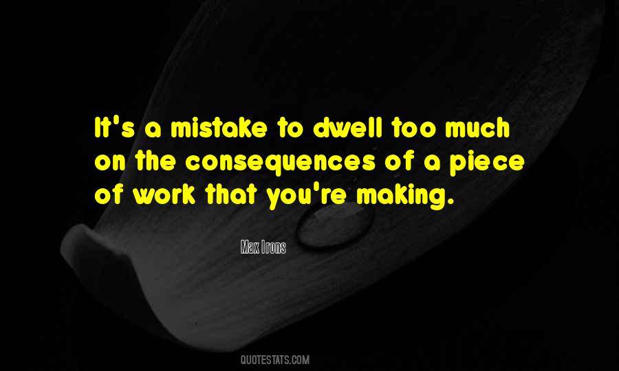 It Does Not Do To Dwell Quotes #63490