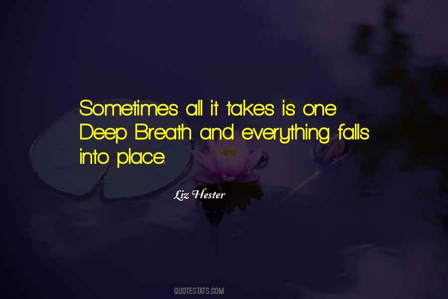 Everything Falls Into Place Quotes #11852