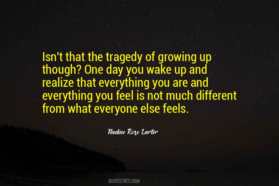 Everything Feels Different Quotes #312223