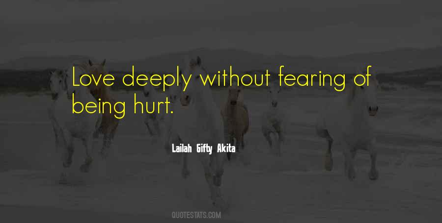 Love Deeply Hurt Deeply Quotes #655213