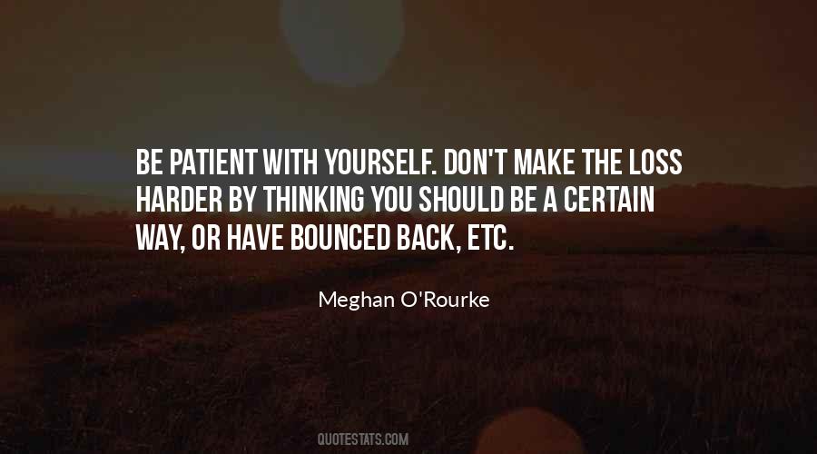 Be Patient With Yourself Quotes #546664