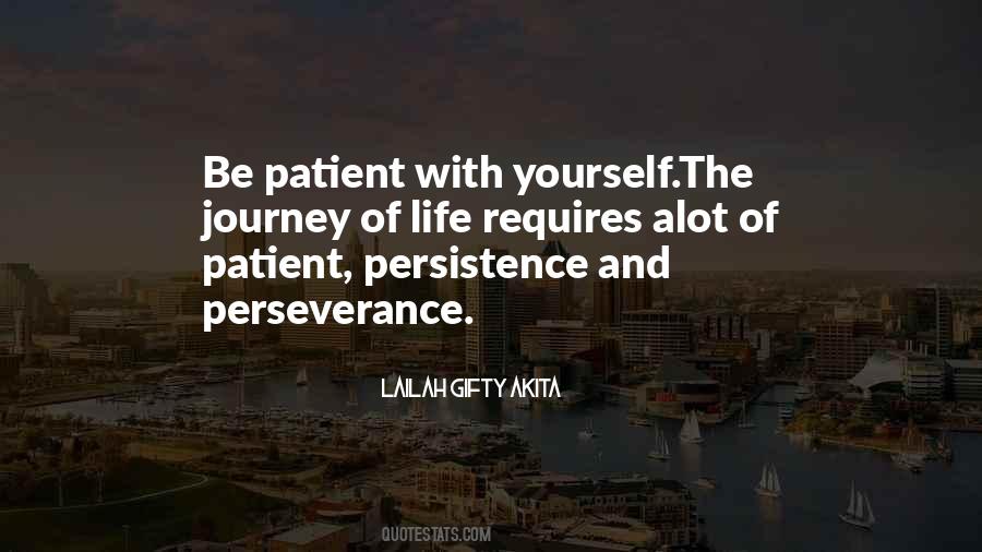 Be Patient With Yourself Quotes #987398