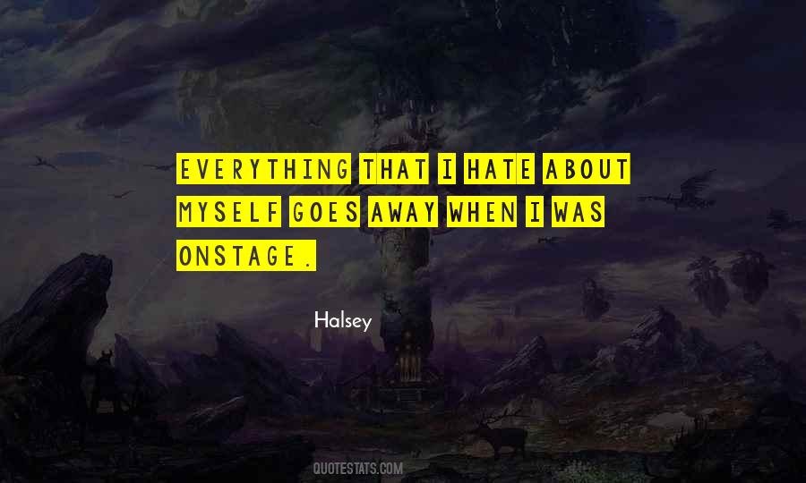 Everything Goes Away Quotes #1656214