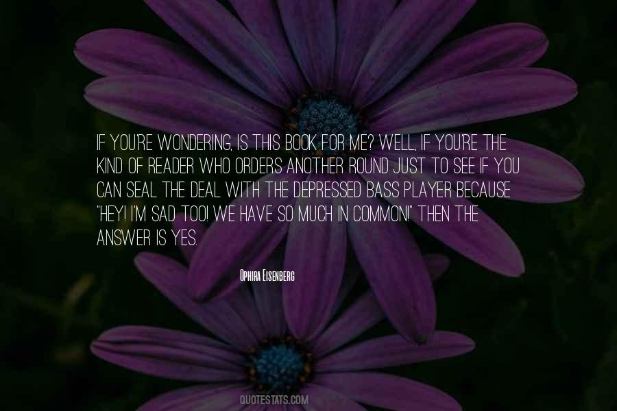 Who Is For You Quotes #203214