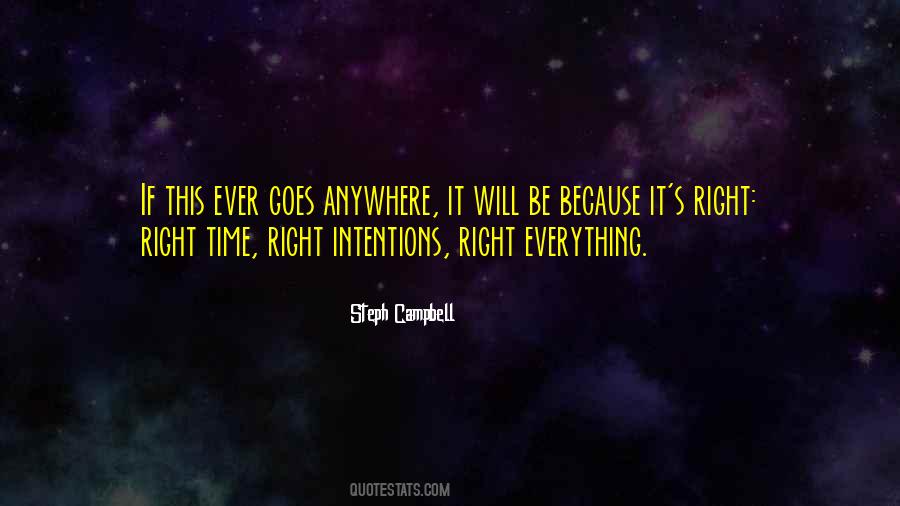 Everything Goes Right Quotes #1812252