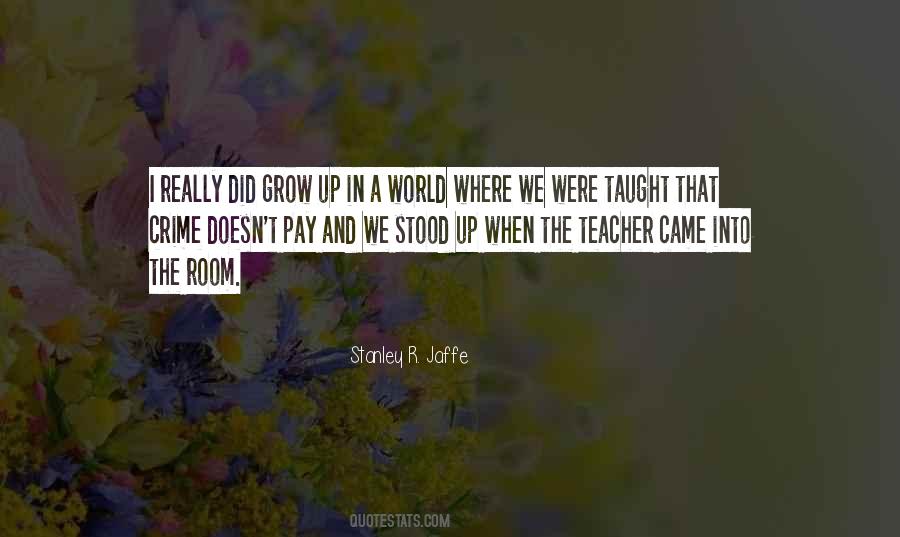 Teacher Grow Quotes #1040102