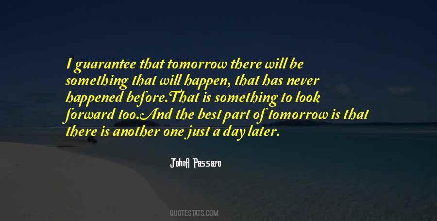 Look Forward To Tomorrow Quotes #1091447