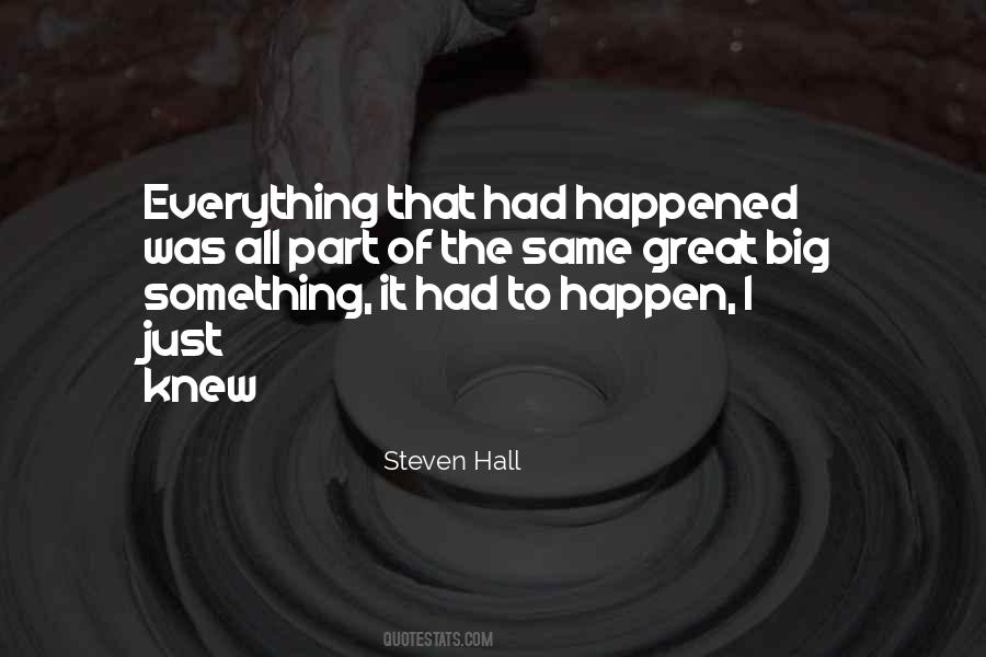 Everything Happen Quotes #185675
