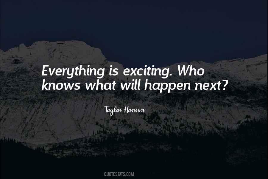 Everything Happen Quotes #319785