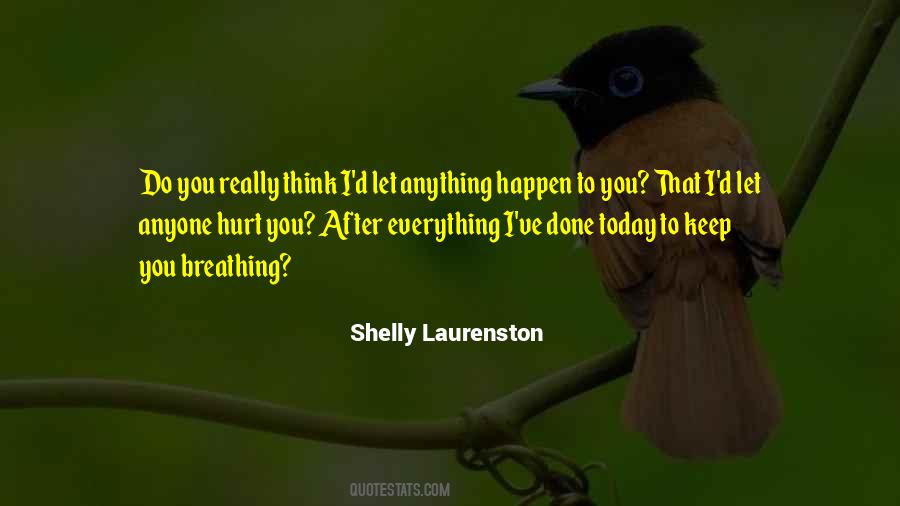 Everything Happen Quotes #45898
