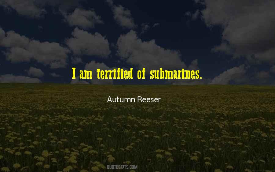 I Am Terrified Quotes #1202712