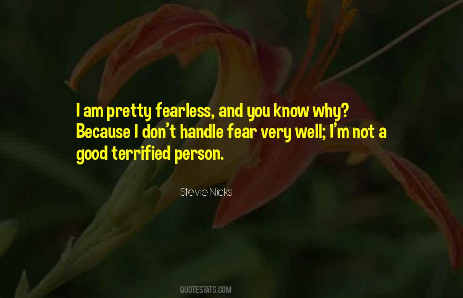 I Am Terrified Quotes #446126