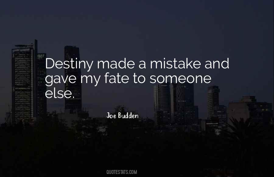 My Fate Quotes #361559