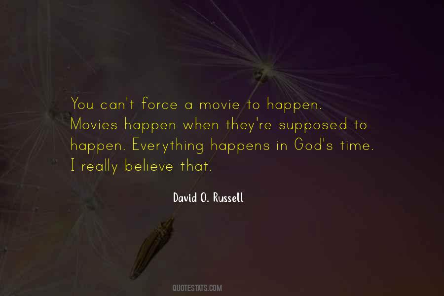 Everything Happens In Time Quotes #1003314