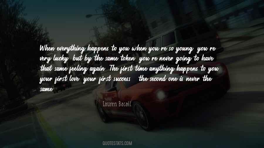 Everything Happens In Time Quotes #1017433