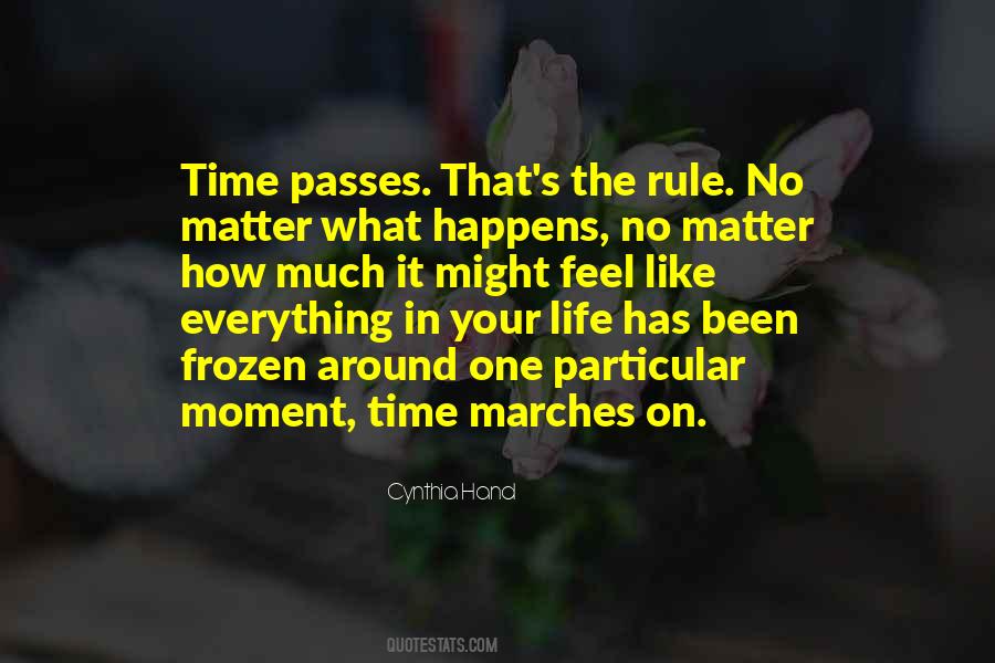 Everything Happens In Time Quotes #1233348