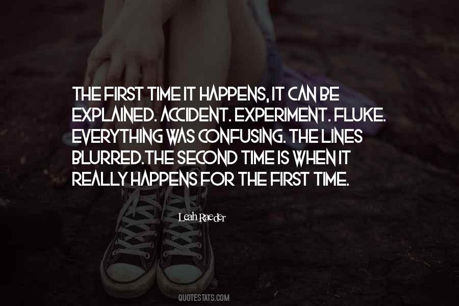 Everything Happens In Time Quotes #256529