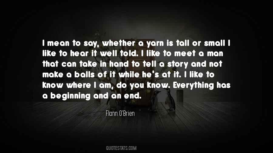 Everything Has A Beginning And An End Quotes #1677968