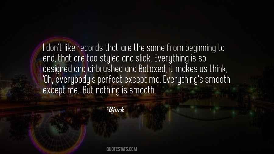 Everything Has A Beginning And An End Quotes #282764