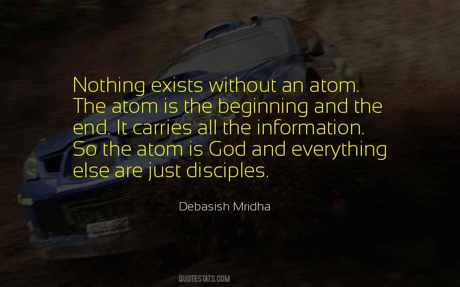 Everything Has A Beginning And An End Quotes #625185