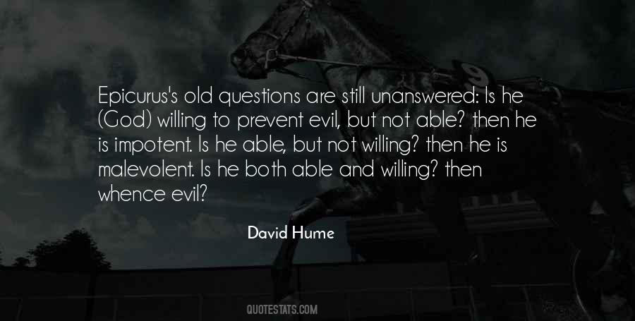 Is God Willing To Prevent Evil Quotes #1347541
