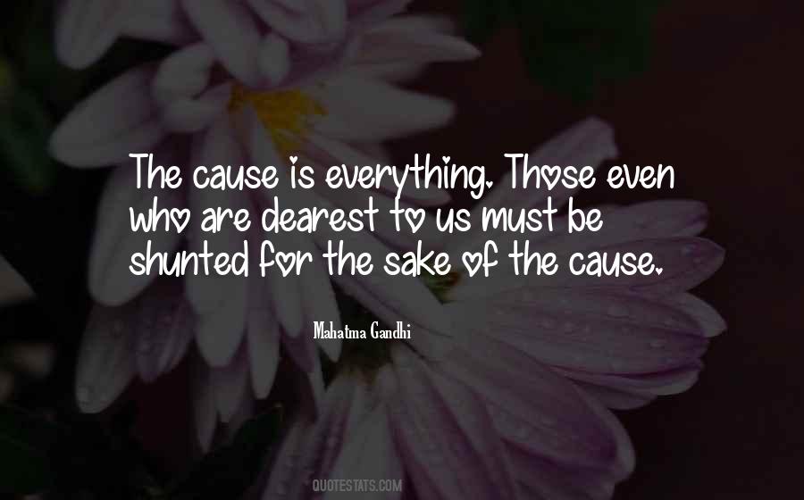Everything Has A Cause Quotes #395310