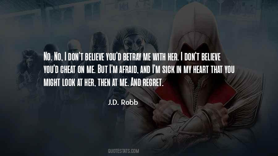 You Betray Me Quotes #1367543